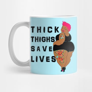 Thick Thighs Save Lives Mug